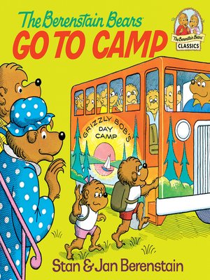 cover image of The Berenstain Bears Go to Camp